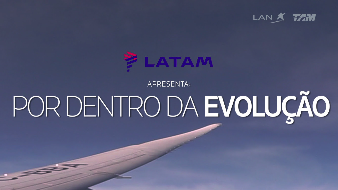 TAM e LAN apresentam seu processo de evolução para a marca LATAM