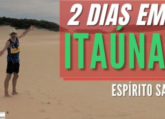 2 dias em Itaúnas, Espírito Santo